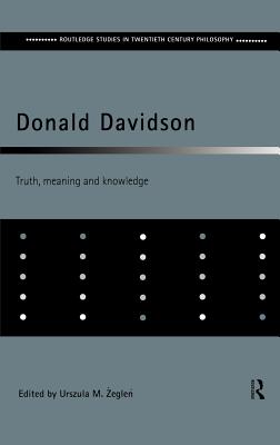 Donald Davidson: Truth, Meaning and Knowledge