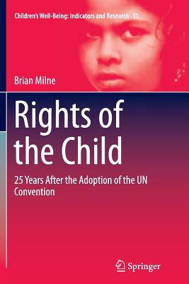 Rights of the Child: 25 Years After the Adoption of the Un Convention