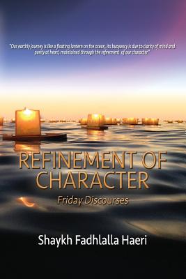 Refinement of Character: Friday Discourses