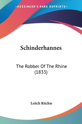 Schinderhannes: The Robber Of The Rhine (1833)
