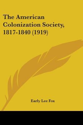 The American Colonization Society, 1817-1840 (1919)