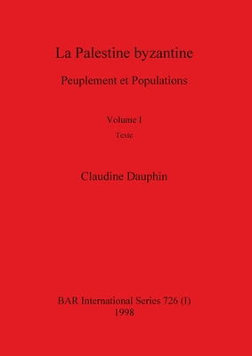 La Palestine byzantine, Volume I