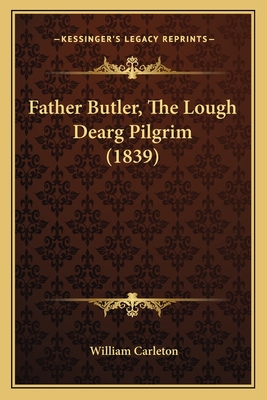 Father Butler, The Lough Dearg Pilgrim (1839)