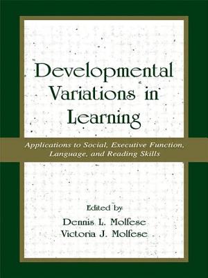 Developmental Variations in Learning: Applications to Social, Executive Function, Language, and Reading Skills