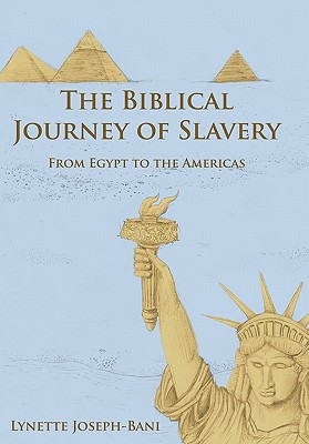 The Biblical Journey of Slavery: From Egypt to the Americas