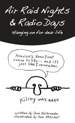 Air Raid Nights & Radio Days: Hanging on for dear life