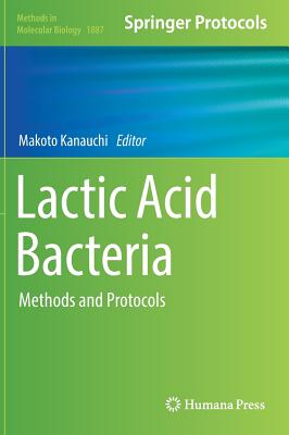 Lactic Acid Bacteria: Methods and Protocols