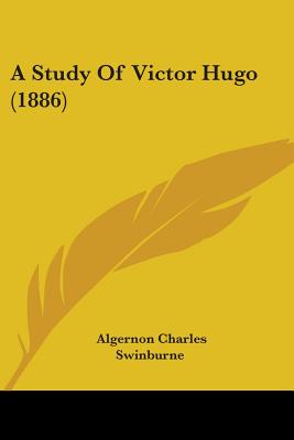 A Study Of Victor Hugo (1886)