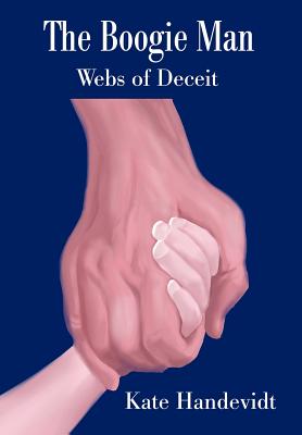The Boogie Man: Webs of Deceit