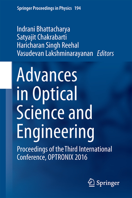 Advances in Optical Science and Engineering: Proceedings of the Third International Conference, Optronix 2016