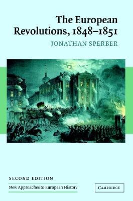 The European Revolutions, 1848-1851