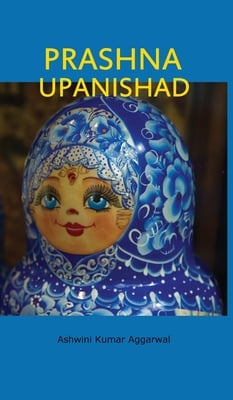 Prashna Upanishad: Essence and Sanskrit Grammar