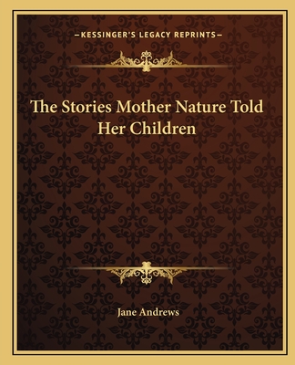 The Stories Mother Nature Told Her Children