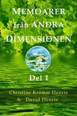 Memoarer Från Andra Dimensionen, Del 1