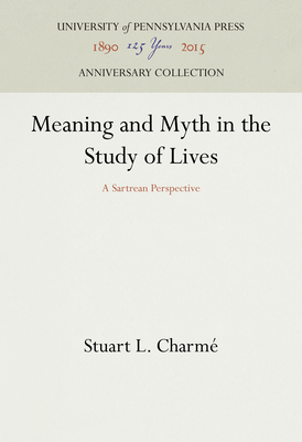 Meaning and Myth in the Study of Lives