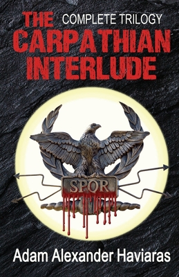 The Carpathian Interlude: The Complete Trilogy