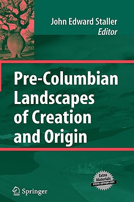 Pre-Columbian Landscapes of Creation and Origin