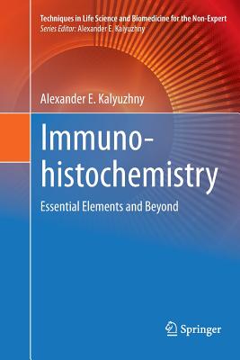 Immunohistochemistry: Essential Elements and Beyond