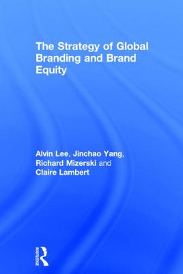 The Strategy of Global Branding and Brand Equity