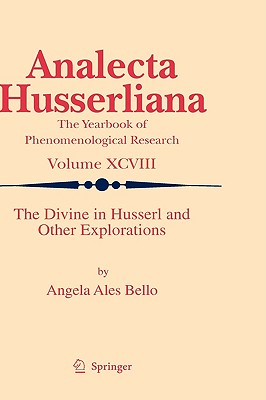 The Divine in Husserl and Other Explorations