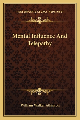 Mental Influence And Telepathy