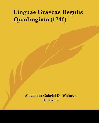 Linguae Graecae Regulis Quadraginta (1746)