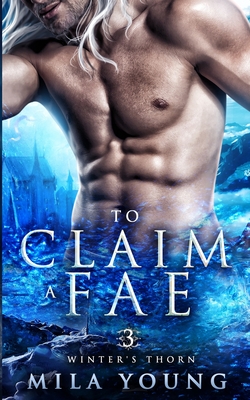 To Claim A Fae: Fantasy Romance