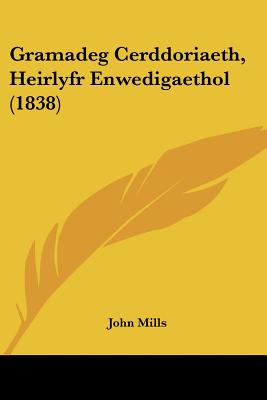 Gramadeg Cerddoriaeth, Heirlyfr Enwedigaethol (1838)