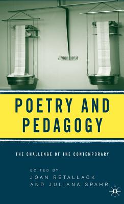 Poetry and Pedagogy: The Challenge of the Contemporary