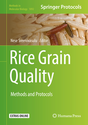 Rice Grain Quality: Methods and Protocols