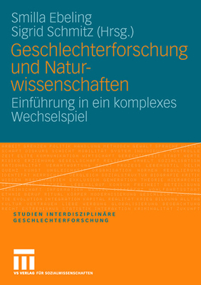 Geschlechterforschung Und Naturwissenschaften: Einführung in Ein Komplexes Wechselspiel