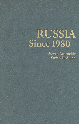 Russia Since 1980: Wrestling with Westernization