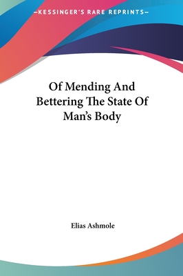 Of Mending And Bettering The State Of Man's Body