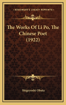 The Works Of Li Po, The Chinese Poet (1922)
