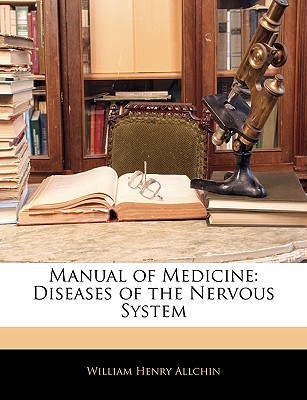 Manual of Medicine: Diseases of the Nervous System