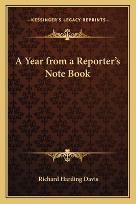 A Year from a Reporter's Note Book