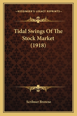 Tidal Swings Of The Stock Market (1918)