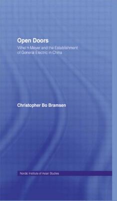 Open Doors: Vilhelm Meyer and the Establishment of General Electric in China