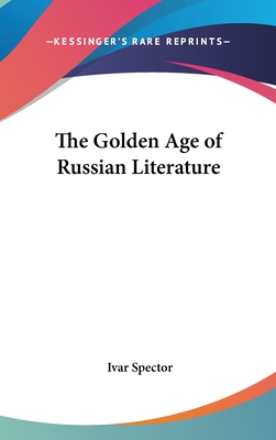 The Golden Age of Russian Literature