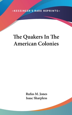 The Quakers In The American Colonies