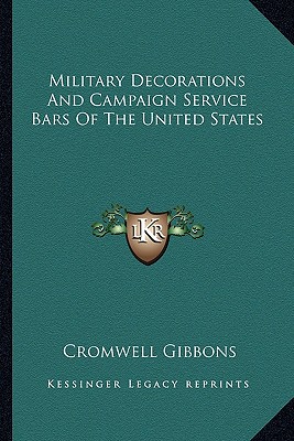 Military Decorations And Campaign Service Bars Of The United States