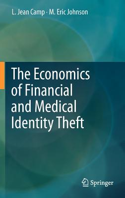 The Economics of Financial and Medical Identity Theft