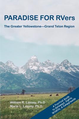 PARADISE FOR RVers: The Greater Yellowstone--Grand Teton Region