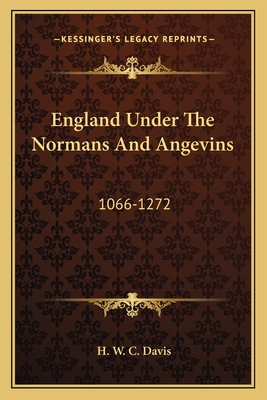 England Under The Normans And Angevins: 1066-1272