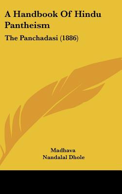 A Handbook Of Hindu Pantheism: The Panchadasi (1886)