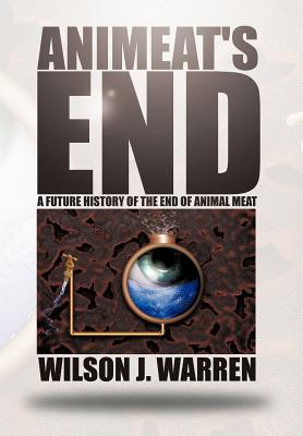 Animeat's End: A Future History of the End of Animal Meat
