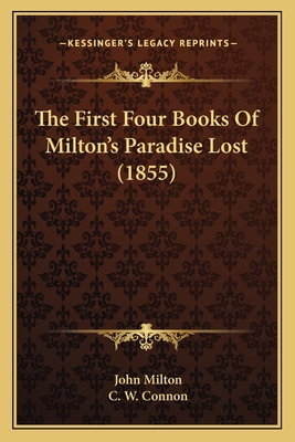 The First Four Books Of Milton's Paradise Lost (1855)