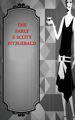 Early F. Scott Fitzgerald: Winter Dreams and the Princeton Stories