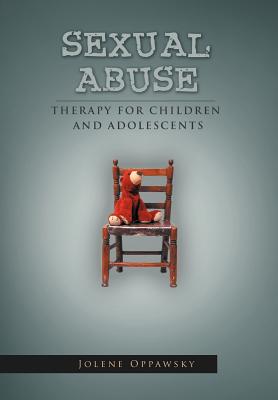 Sexual Abuse: Therapy for Children and Adolescents