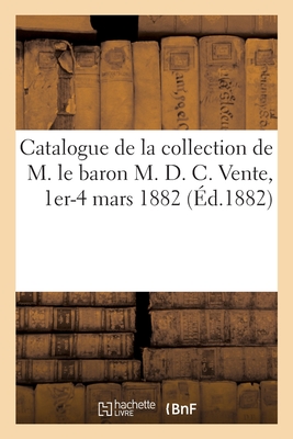 Catalogue de vignettes pour illustrations, dessins originaux de vignettes, livres à figures: photographies de la collection de M. le baron M. D. C. Ve